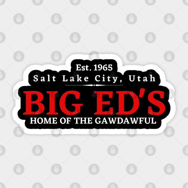 Big Ed's Salt Lake City Utah Sticker by MalibuSun